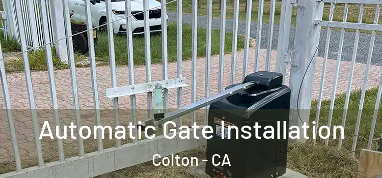  Automatic Gate Installation Colton - CA