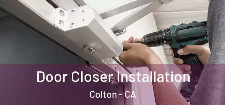 Door Closer Installation Colton - CA