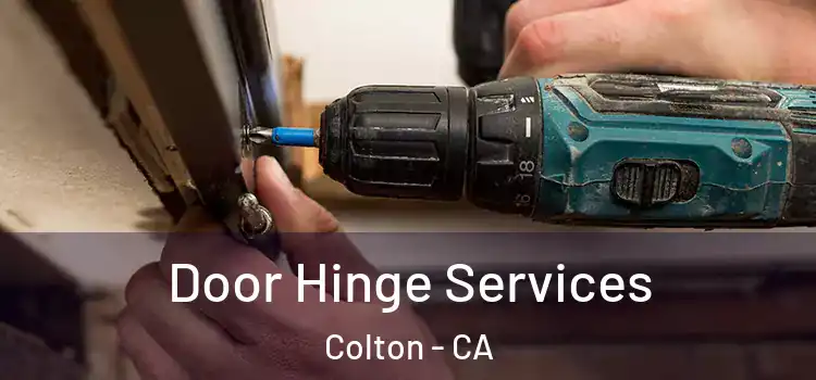 Door Hinge Services Colton - CA