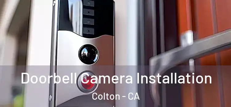  Doorbell Camera Installation Colton - CA
