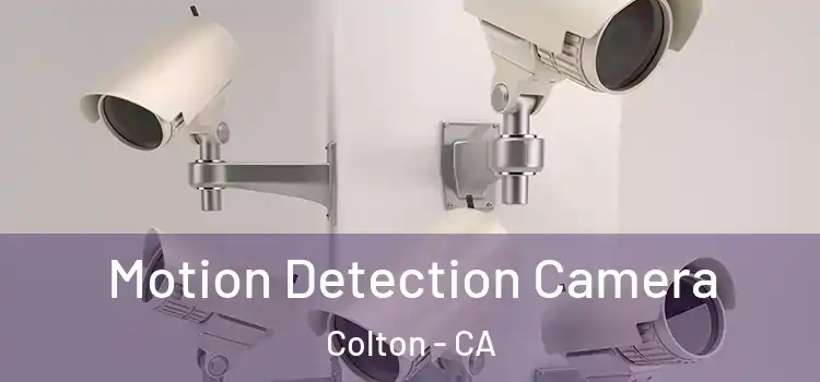  Motion Detection Camera Colton - CA