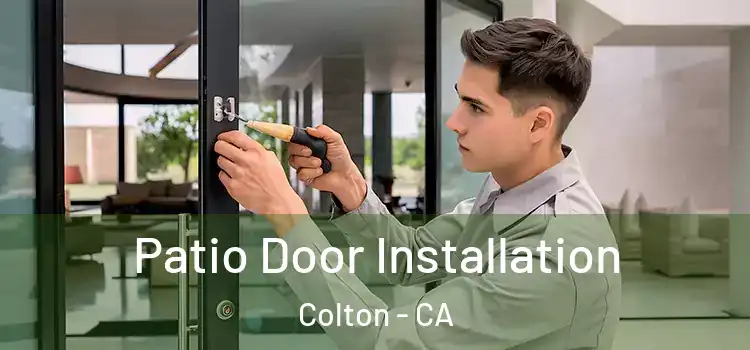 Patio Door Installation Colton - CA