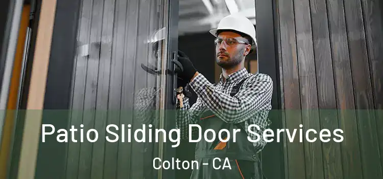 Patio Sliding Door Services Colton - CA