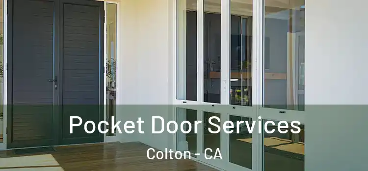 Pocket Door Services Colton - CA