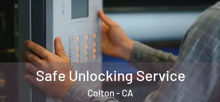 Safe Unlocking Service Colton - CA