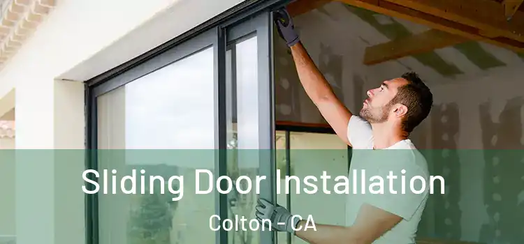 Sliding Door Installation Colton - CA